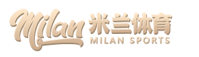 米兰体育（Milan Sports）官方APP下载-网页版登录入口